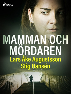 Mamman och mördaren (e-bok) av Lars Åke Augusts
