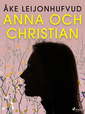 Anna och Christian (e-bok) av Åke Leijonhufvud