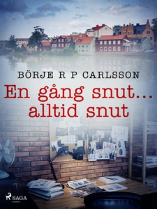 En gång snut...alltid snut (e-bok) av Börje R P