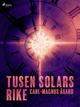 Tusen solars rike (e-bok) av Carl-Magnus Åsard