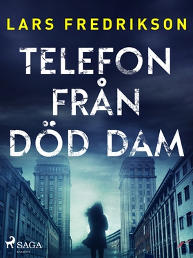 Telefon från död dam (e-bok) av Lars Fredrikson