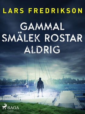 Gammal smälek rostar aldrig (e-bok) av Lars Fre