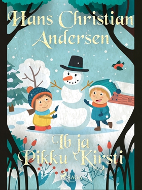 Ib ja Pikku Kirsti (e-bok) av H. C. Andersen