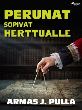 Perunat sopivat herttualle (e-bok) av Armas J. 