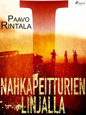 Nahkapeitturien linjalla I (e-bok) av Paavo Rin