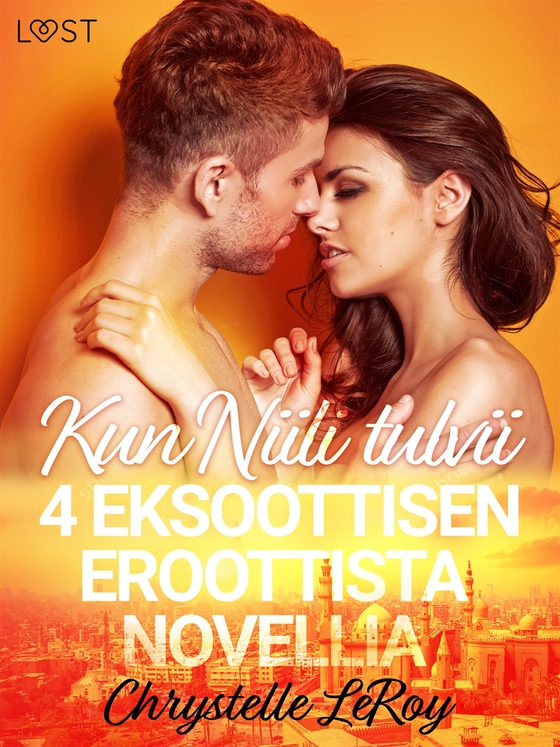Kun Niili tulvii - 4 eksoottisen eroottista novellia