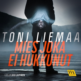 Mies joka ei hukkunut (ljudbok) av Toni Liemaa