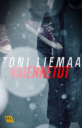 Vaiennetut (e-bok) av Toni Liemaa