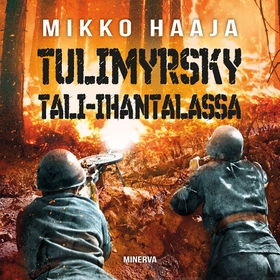 Tulimyrsky Tali-Ihantalassa (ljudbok) av Mikko 