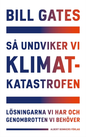 Så undviker vi klimatkatastrofen : lösningarna