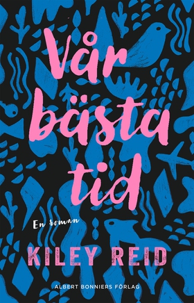 Vår bästa tid (e-bok) av Kiley Reid