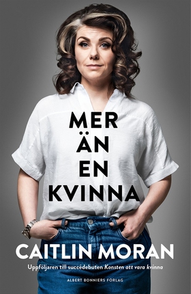 Mer än en kvinna (e-bok) av Caitlin Moran