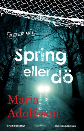 Spring eller dö (e-bok) av Maria Adolfsson