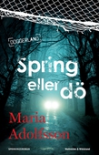 Spring eller dö