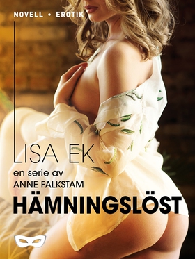 Hämningslöst (e-bok) av Anne Falkstam