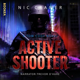 Active Shooter: A Tom Cody novel (ljudbok) av N