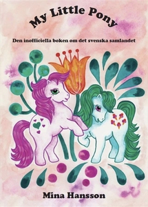 My Little Pony : Den inofficiella boken om det