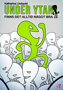 Under ytan finns det alltid något bra (e-bok) a