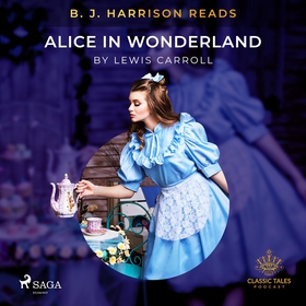 B. J. Harrison Reads Alice in Wonderland (ljudb