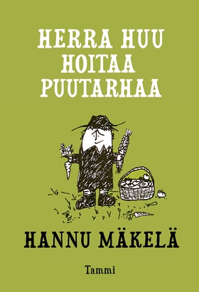 Herra Huu hoitaa puutarhaa (e-bok) av Hannu Mäk