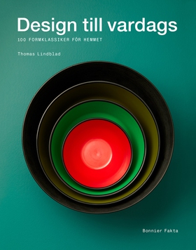 Design till vardags : 100 formklassiker för hem
