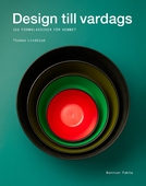 Design till vardags : 100 formklassiker för hemmet