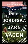 Den underjordiska järnvägen (lättläst)