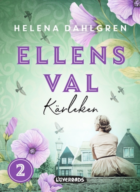 Ellens val: Kärleken (e-bok) av Helena Dahlgren