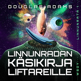 Linnunradan käsikirja liftareille (ljudbok) av 