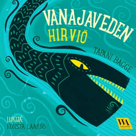 Vanajaveden hirviö (ljudbok) av Tapani Bagge