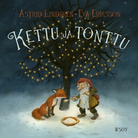 Kettu ja tonttu (ljudbok) av Astrid Lindgren