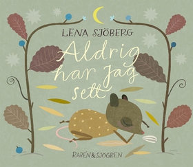Aldrig har jag sett (e-bok) av Lena Sjöberg