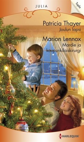 Joulun lapsi / Mardie ja kaupunkilaiskirurgi (e
