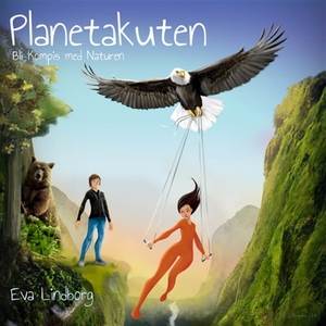 Planetakuten - Bli Kompis med Naturen (ljudbok)