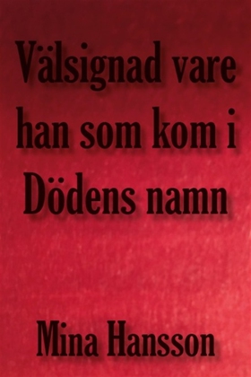 Välsignad vare han som kom i Dödens namn (e-bok