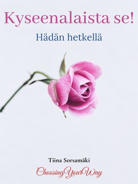 Kyseenalaista se! Hädän hetkellä (e-bok) av Tii