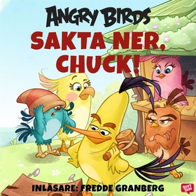 Angry Birds - Sakta ner, Chuck! (ljudbok) av Sa