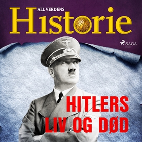 Hitlers liv og død (ljudbok) av All Verdens His