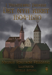 I Vasatidens Skugga 1504-1520 (e-bok) av Magnus