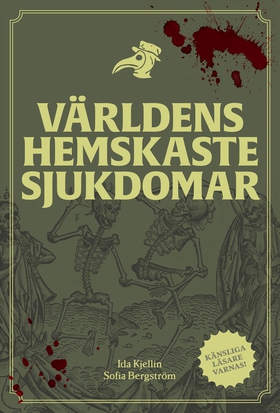 Världens hemskaste sjukdomar (e-bok) av Ida Kje