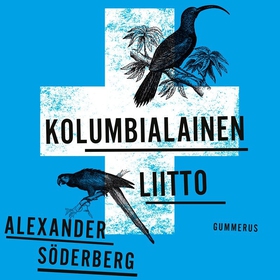Kolumbialainen liitto (ljudbok) av Alexander Sö