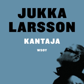 Kantaja (ljudbok) av Jukka Larsson
