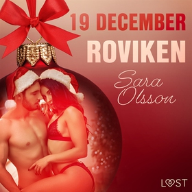 19 december: Roviken - en erotisk julkalender (