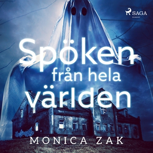 Spöken från hela världen (ljudbok) av Monica Za