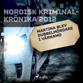 Martina blev dubbelmördare i Värnamo (ljudbok) 