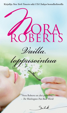 Vailla loppusointua (e-bok) av Nora Roberts