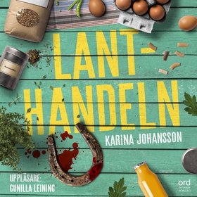 Lanthandeln (ljudbok) av Karina Johansson
