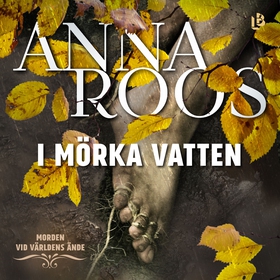 I mörka vatten (ljudbok) av Anna Roos