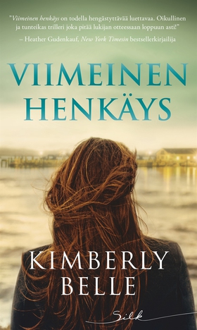 Viimeinen henkäys (e-bok) av Kimberly Belle