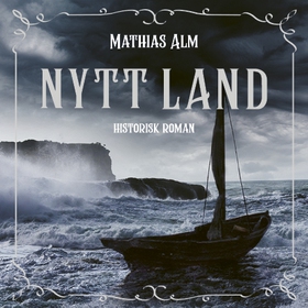 Nytt land (ljudbok) av Mathias Alm